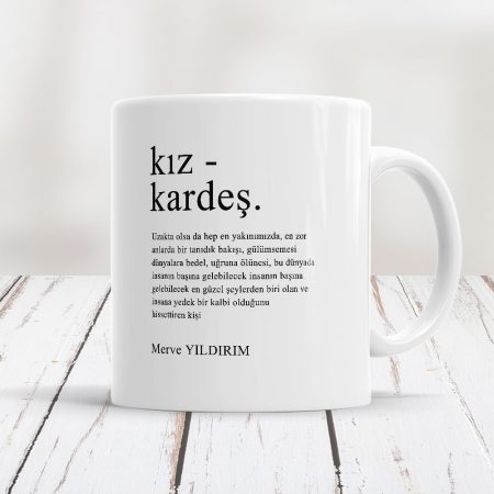 Kız Kardeşe Özel Kupa Bardak 9