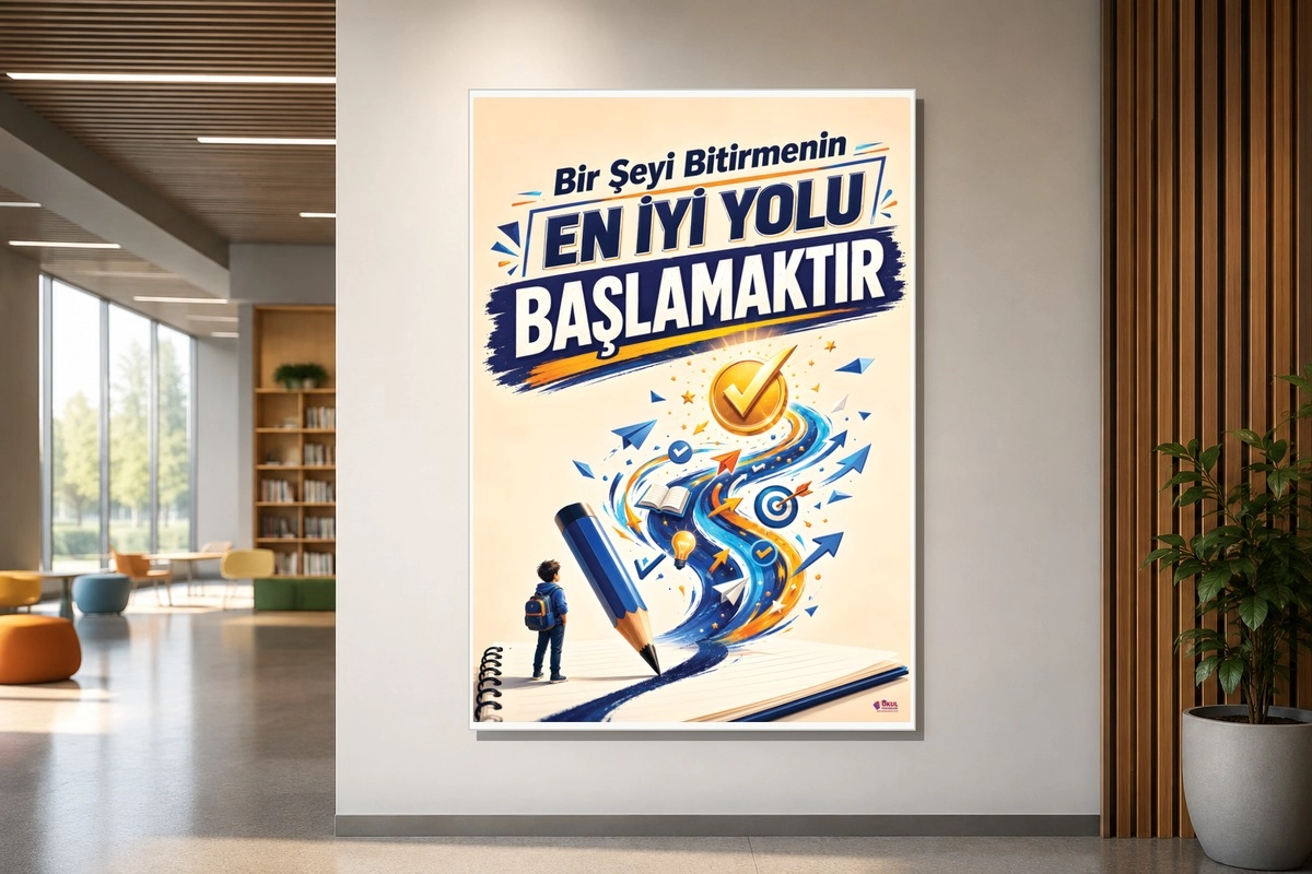 Bir Şeyi Bitirmenin Yolu Başlamaktır Motivasyon Posteri-78